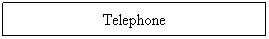 Text Box: Telephone

